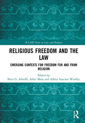 Image for Religious Freedom and the Law: Emerging Contexts for Freedom for and from Religion